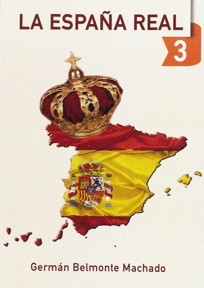 Boek LA ESPAÑA REAL 3 BELMONTE MACHADO