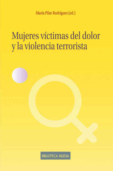 Könyv MUJERES VICTIMAS DEL DOLOR Y LA VIOLENCIA TERRORISTA RODRíGUEZ