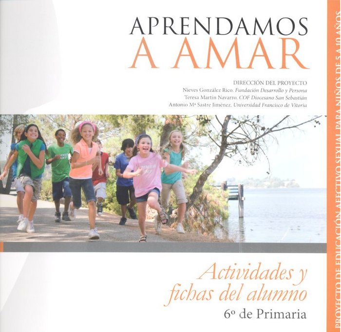 Książka Aprendamos a Amar 5-10. CUADERNO DEL ALUMNO 6º DE PRIMARIA DESARROLLO PERSONA