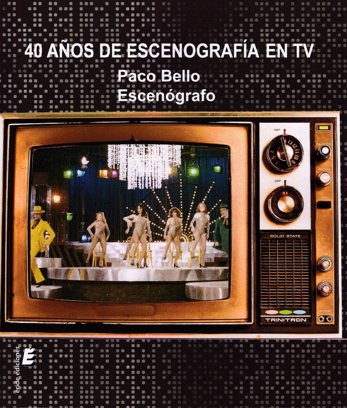 Buch 40 AÑOS DE ESCENOGRAFIA EN TV BELLO