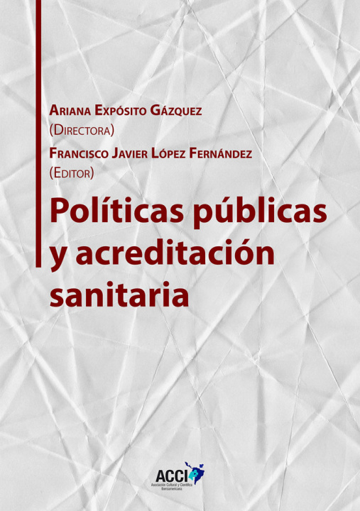 Könyv Políticas públicas y acreditación sanitaria 