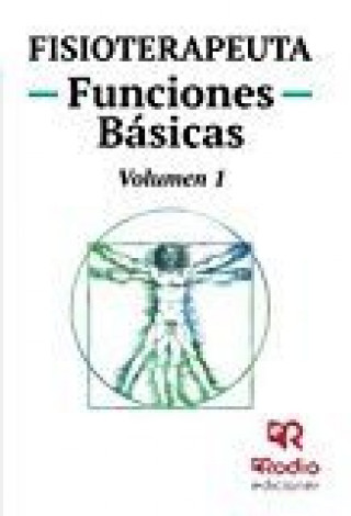 Книга Fisioterapeuta. Temario. Funciones básicas. Volumen 1 
