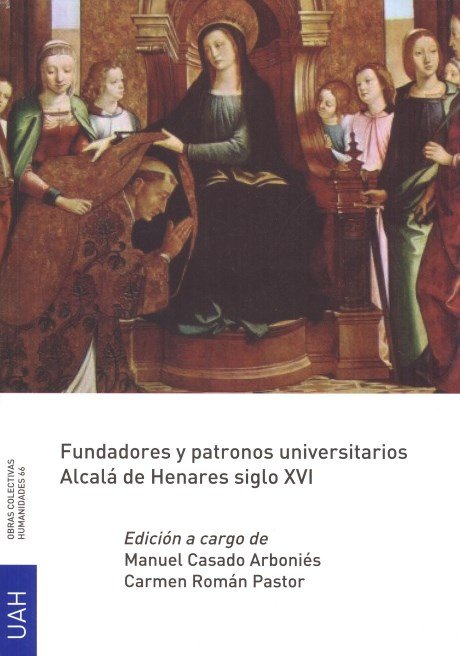Kniha Fundadores y patronos universitarios. Alcalá de Henares siglo XVI 
