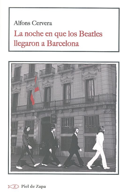 Kniha La noche en que los Beatles llegaron a Barcelona Cervera