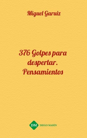 Kniha 376 GOLPES PARA DESPERTAR. PENSAMIENTOS MIGUEL GARUIZ