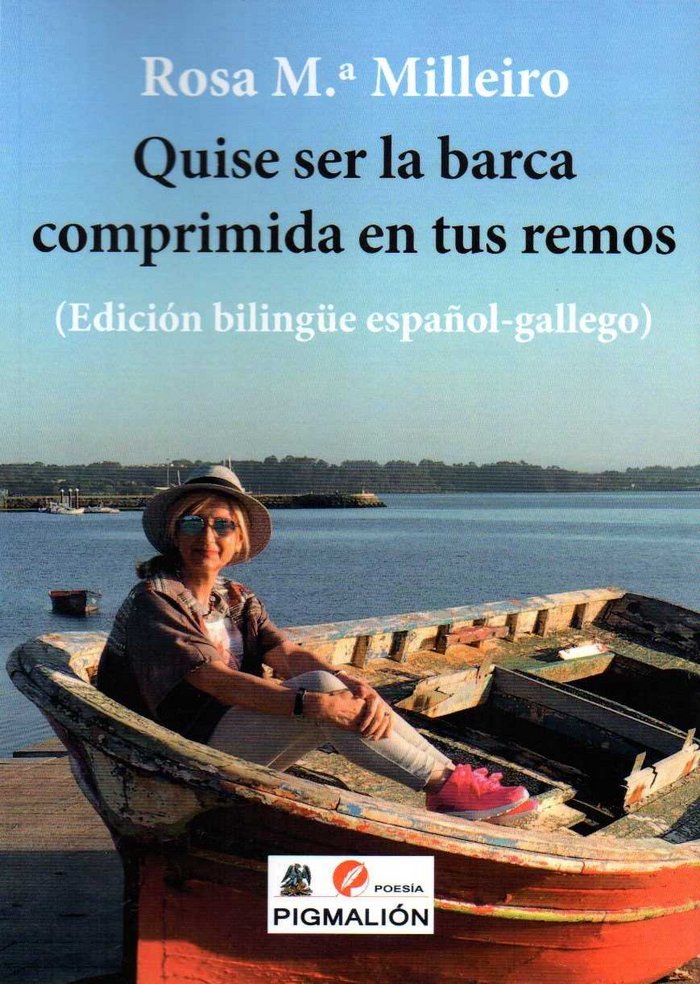 Книга QUISE SER LA BARCA COMPRIMIDA EN TUS REMOS MILLEIRO