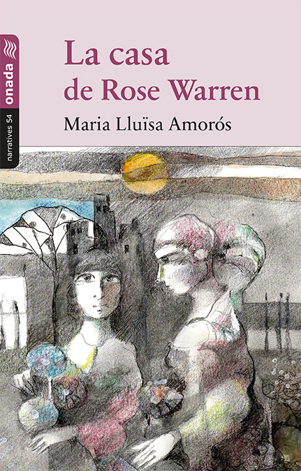 Boek La casa de Rose Warren Amorós Corbella
