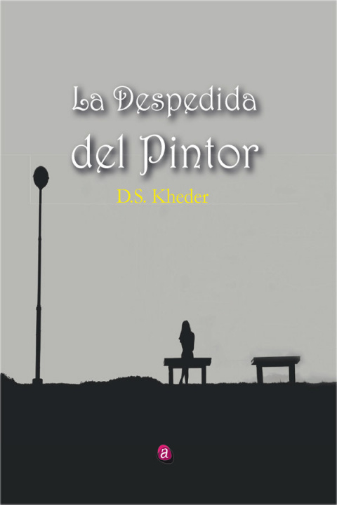 Книга LA DESPEDIDA DEL PINTOR KHEDER