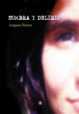 Книга SOMBRA Y DELIRIO PASTOR BADELLES