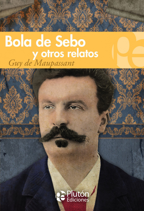 Kniha BOLA DE SEBO y otros relatos Maupassant