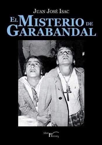 Kniha El misterio de Garabandal Isac Sánchez