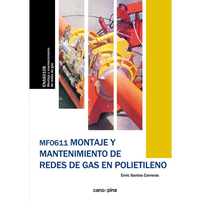 Kniha MF0611 Montaje y mantenimiento de redes de gas en polietileno Santos Carreras