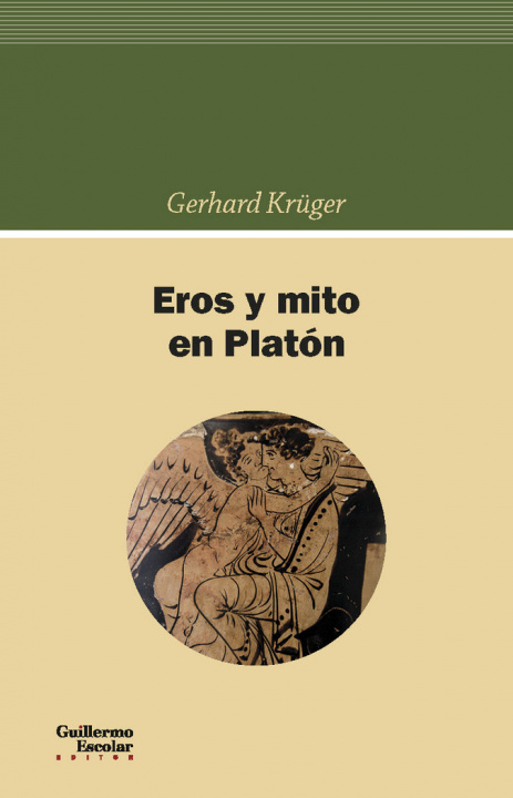 Könyv Eros y mito en Platón Krüger