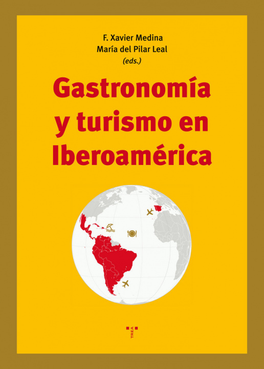Könyv Gastronomía y turismo en Iberoamérica 