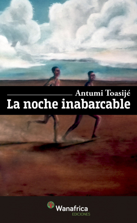 Buch LA NOCHE INABARCABLE TOASIJÉ