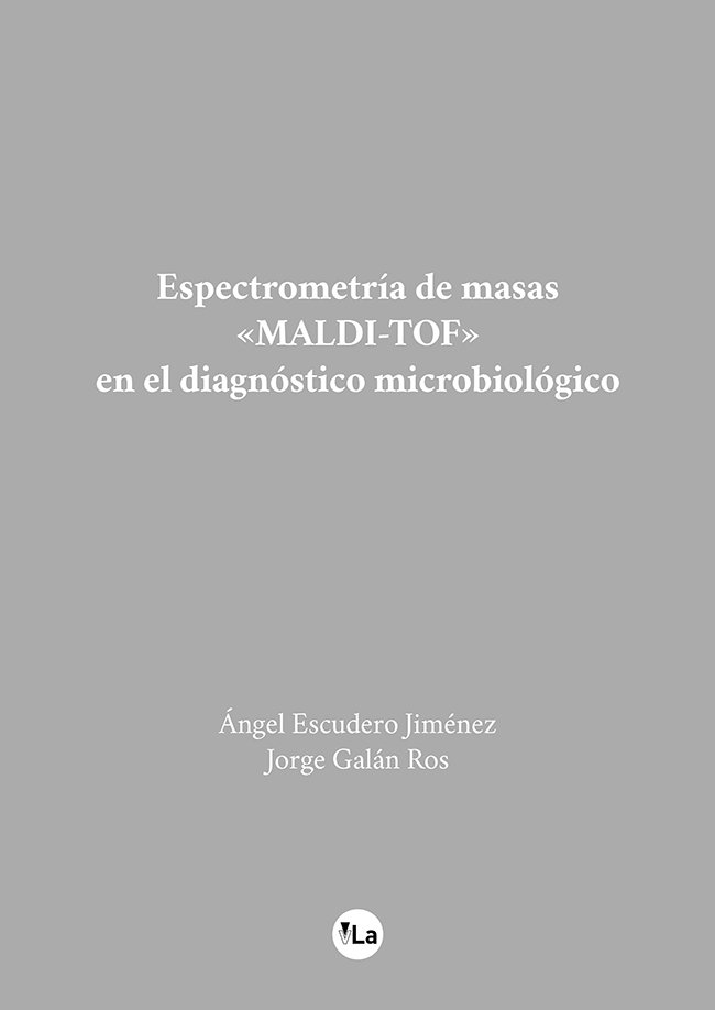 Boek Espectrometría de masas <<MALDI-TOF>> en el diagnósitco microbiológico 