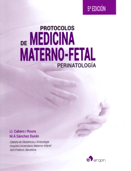 Kniha Protocolos de Medicina Materno-fetal. Perinatología, 5ª edición CABERO I ROURA