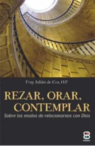 Libro Rezar, orar, contemplar de Cos