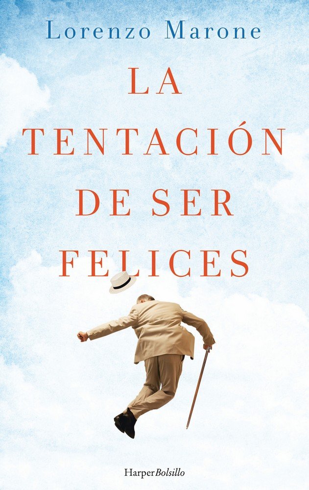 Livre La tentación de ser felices Marone