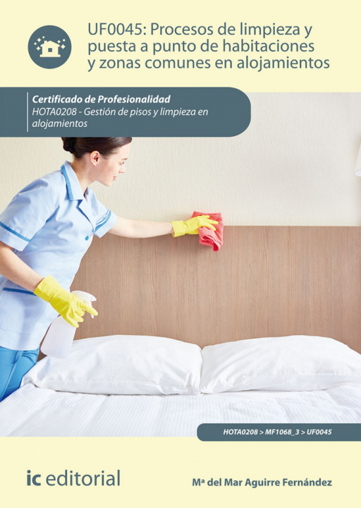 Kniha Procesos de limpieza y puesta a punto de habitaciones y zonas comunes en alojamientos. HOTA0208 - Ge Aguirre Fernández