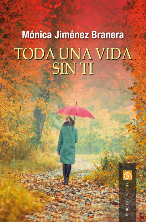 Книга Toda una vida sin ti Jiménez Branera