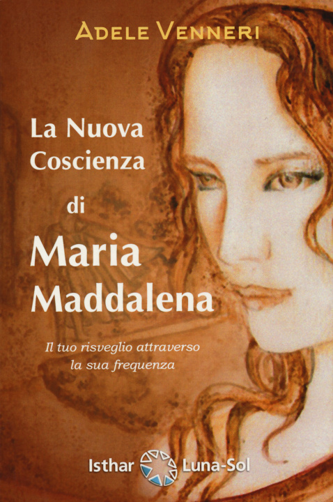 Книга La Nuova Coscienza Di Maria Maddalena Venneri