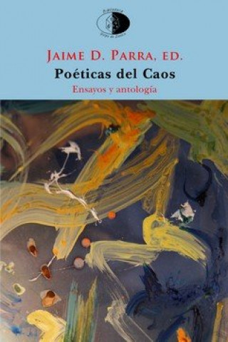 Knjiga Poéticas del Caos Parra Ortega
