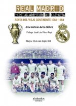 Книга Real Madrid. Pentacampeón de Europa Ariza Gálvez