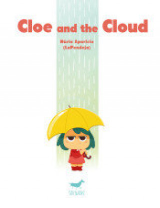 Kniha Cloe and the cloud Núria Aparicio (LaPendeja)