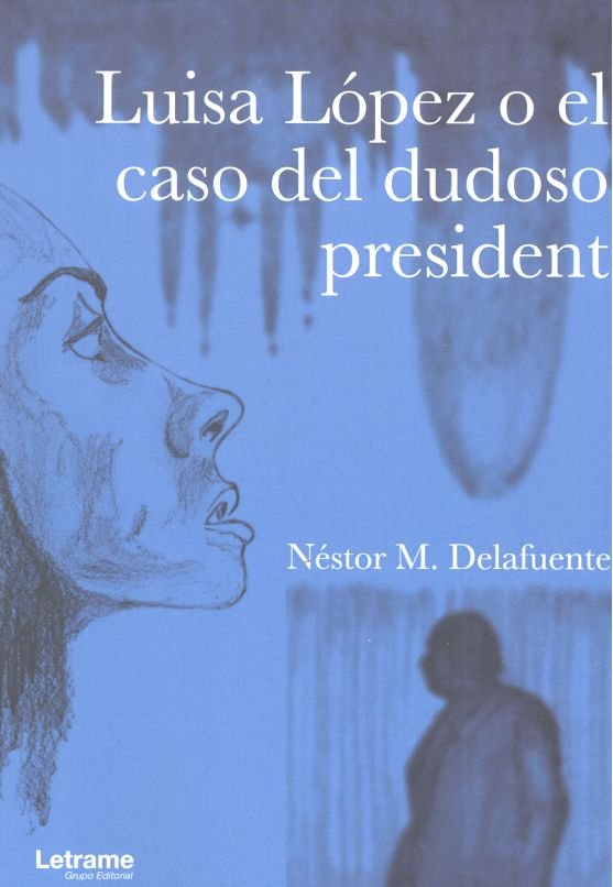 Libro Luisa López o el caso del dudoso president M. Delafuente