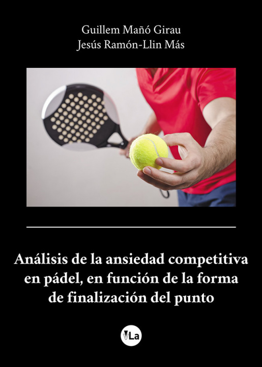 Carte Análisis de la ansiedad competitiva en pádel, en función de la forma de finalización del punto Ramón-Llin Más