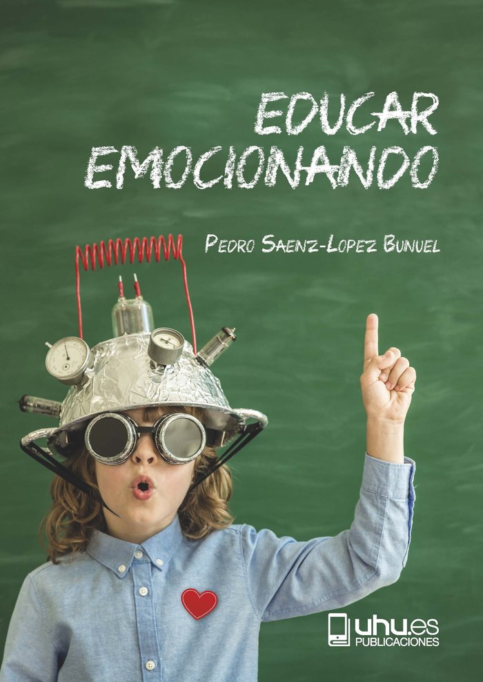 Knjiga EDUCAR EMOCIONANDO Sáenz-López Buñuel