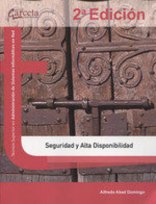 Könyv Seguridad y alta disponibilidad. 2ª edición Abad Domingo