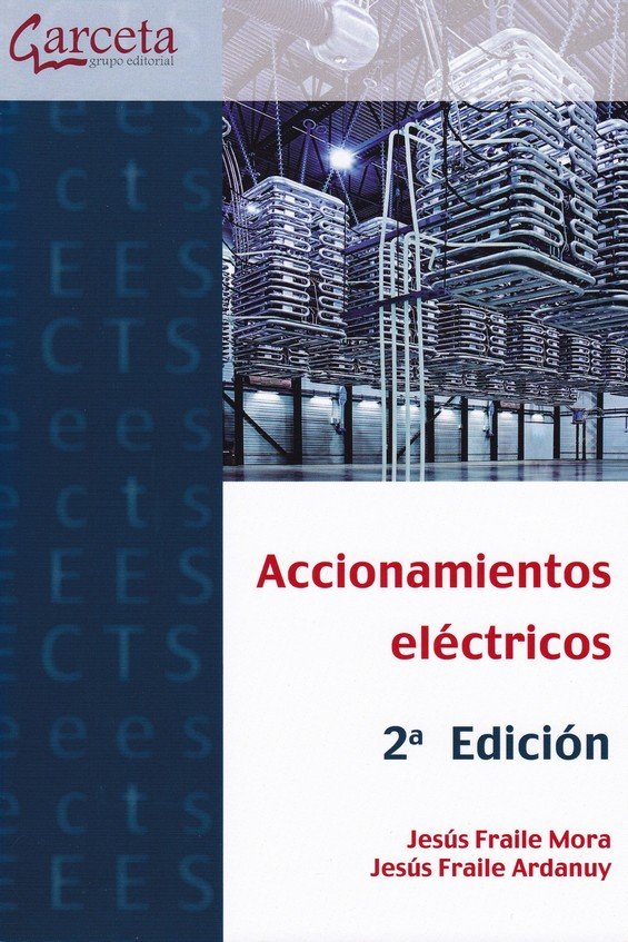 Könyv Accionamientos eléctricos 2ª edición Fraile Mora