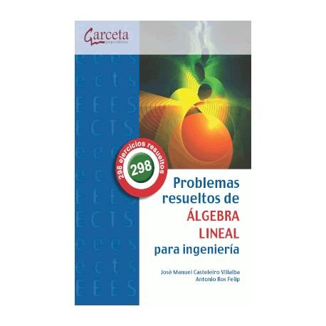 Kniha PROBLEMAS RESUELTOS DE ALGEBRA LINEAL PARA INGENIERIA CASTELEIRO VILLALBA