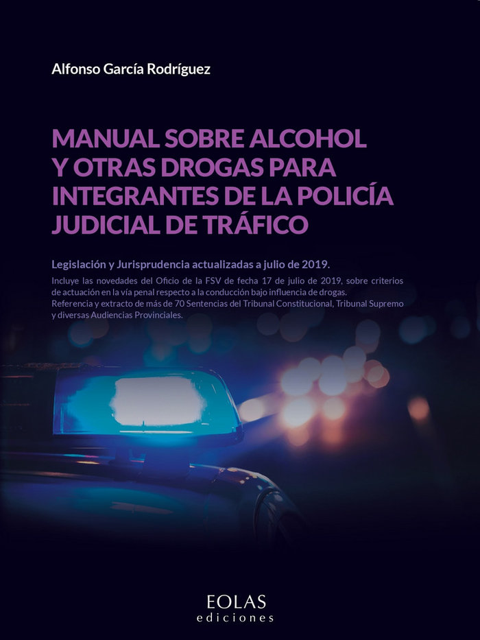 Книга Manual sobre alcohol y otras drogas para integrantes de la policía judicial de tráfico García Rodríguez