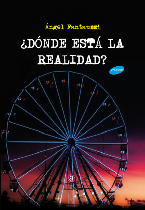 Knjiga ¿DÓNDE ESTÁ LA REALIDAD? FANTAUZZI RAMOS