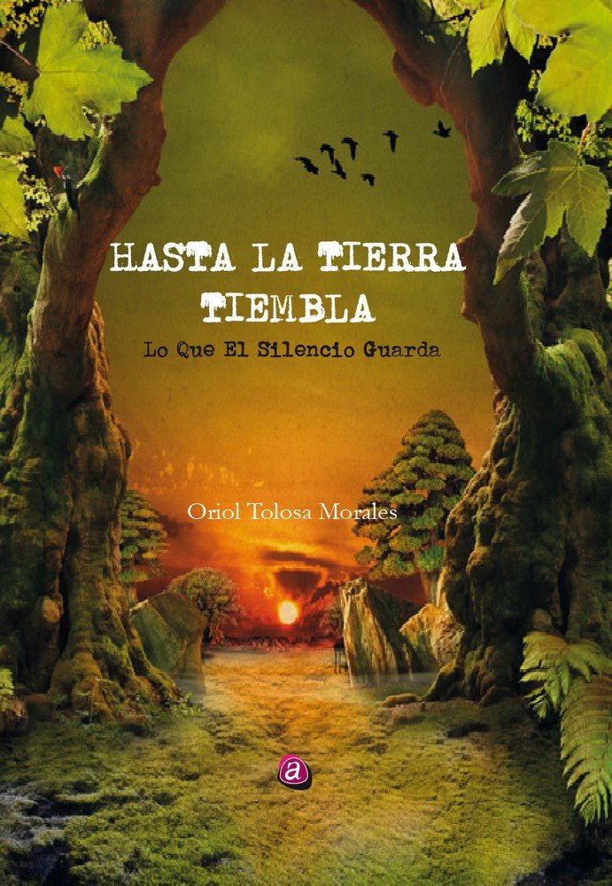 Knjiga HASTA LA TIERRA TIEMBLA TOLOSA MORALES
