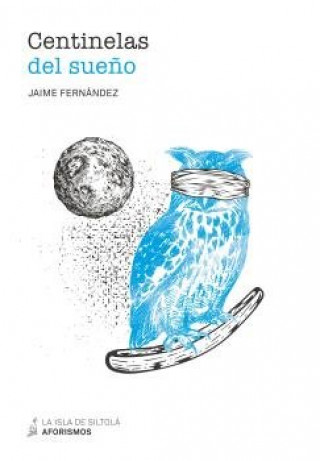Книга Centinelas del sueño Fernández Martín