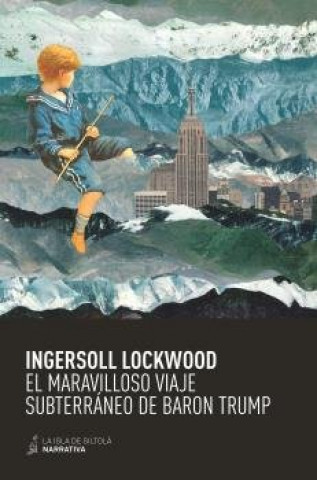 Libro El maravilloso viaje subterráneo de Baron Trump Lockwood