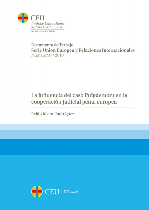 Kniha La influencia del caso Puigdemont en la cooperación judicial penal europea Rivera Rodríguez