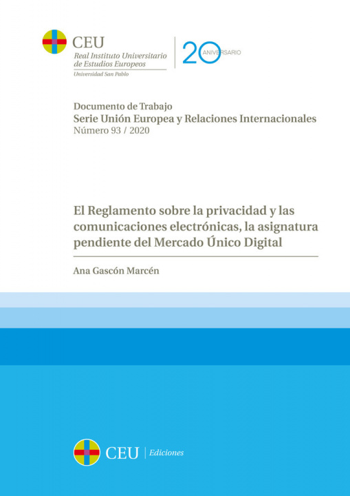 Kniha El Reglamento sobre la privacidad y las comunicaciones electrónicas, la asignatura pendiente del Mer Gascón Marcén