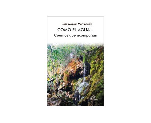 Boek COMO EL AGUA MARTIN DIAZ