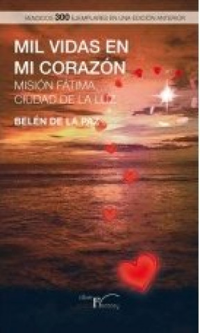 Knjiga Mil vidas en mi corazón De La Paz