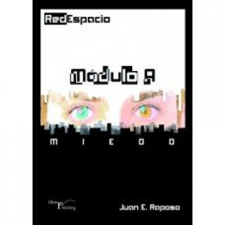 Book RedEspacio, Módulo- a Miedo Raposo