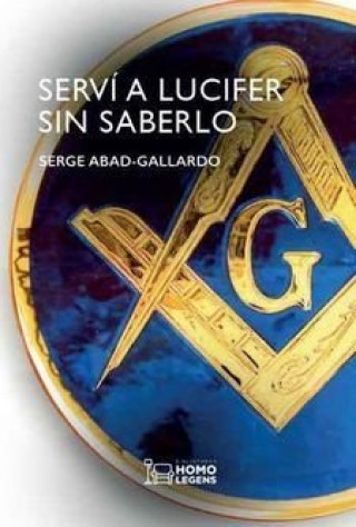 Kniha SERVÍ A LUCIFER SIN SABERLO ABAD-GALLARDO