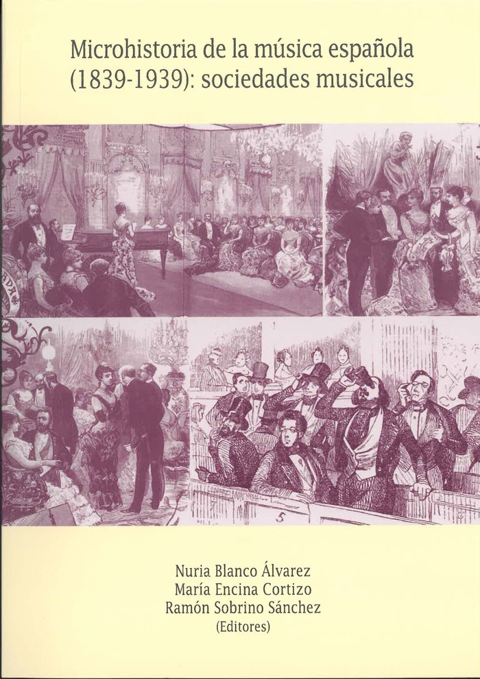 Kniha Microhistoria de la música española (1839-1939): sociedades musicales 