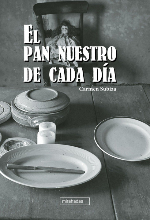 Книга El pan nuestro de cada día Subiza