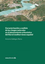 Könyv Caracterización y análisis de los riesgos naturales en el planeamiento urbanístico del litoral medit Gallegos Reina