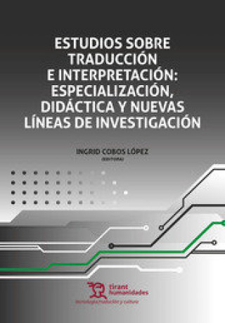 Carte ESTUDIOS SOBRE TRADUCCION E INTERPRETACION COBOS LOPEZ